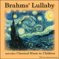 Johannes Brahms - Brahms' Lullaby and Other Classical Music for Children