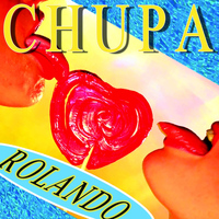 Rolando - Chupa