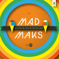 Mad Maks - Aijajajajajajajay - EP