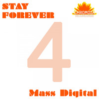 Mass Digital - Stay Forever