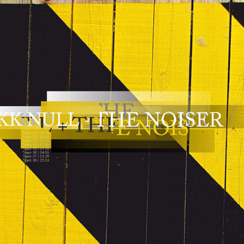 KK Null + The Noiser - KK Null + The Noiser
