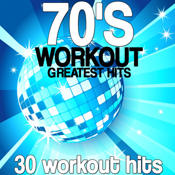 Various Artists - 70's Workout Greatest Hits (30 Workout Hits)