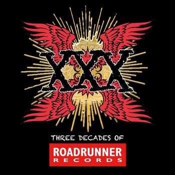 Various Artists - XXX: Three Decades Of Roadrunner Records (Explicit)