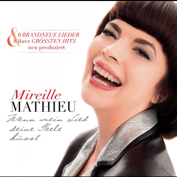 Mireille Mathieu - Wenn mein Lied deine Seele küsst
