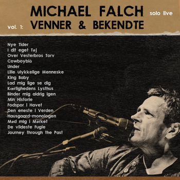 Michael Falch - Michael Falch Solo Live (Vol. 1 Venner & Bekendte)