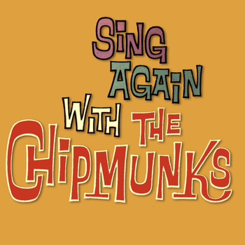 The Chipmunks - Sing Again with the Chipmunks