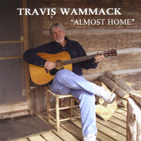 Travis Wammack - Almost Home