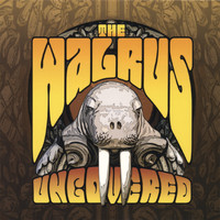 The Walrus - Uncovered