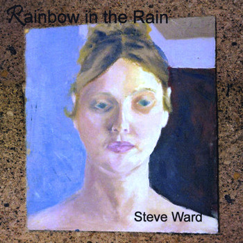 Steve Ward - Rainbow in the Rain