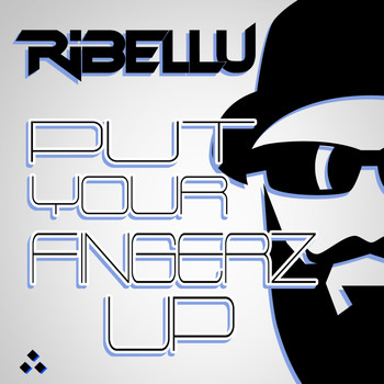 Ribellu - Put Your Fingerz Up
