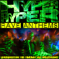 State Of Euphoria - Hyper Hyper: Rave Anthems