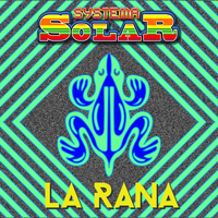 Systema Solar - La Rana - Single