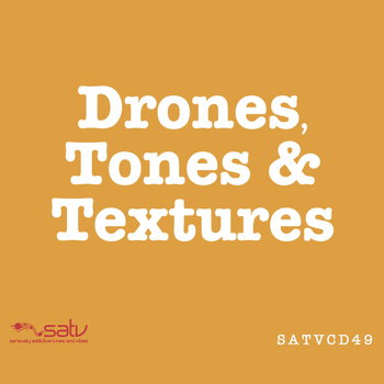 SATV Music - Drones, Tones & Textures
