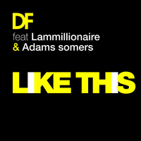 D.F. - Like This