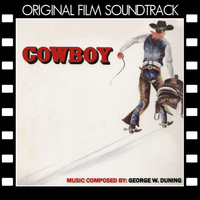 George Duning - Cowboy (Original Film Soundtrack)
