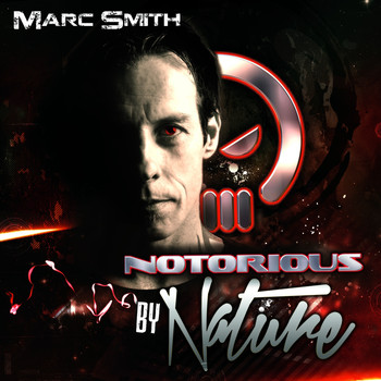 Marc Smith - Notorious By Nature