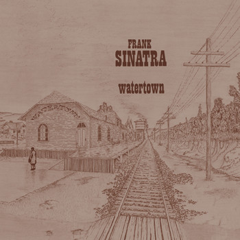 Frank Sinatra Watertown album cover artwork Frank Sinatra Watertown album cover artwork