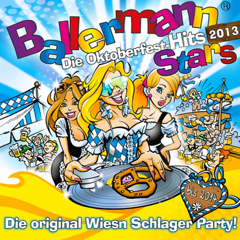 Various Artists - Ballermann Stars - Die besten Oktoberfest Hits 2013 bis 2014 (Die original Wiesn Schlager Party!)