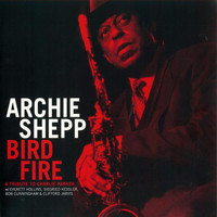 Archie Shepp - Bird Fire