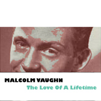 Malcolm Vaughan - The Love Of A Lifetime