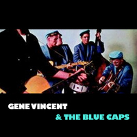 Gene Vincent & The Blue Caps - Gene Vincent & The Blue Caps
