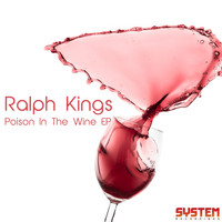 Ralph Kings - Poison In The Wine EP