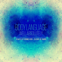 Body Language - Well Absolutely - Remixes