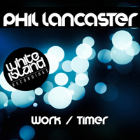 Phil Lancaster - Work / Timer