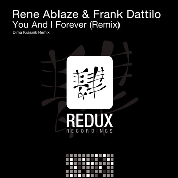 Rene Ablaze & Frank Dattilo - You & I Forever (Remix)