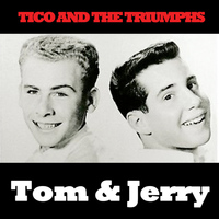 Tico & The Triumphs - Tom & Jerry