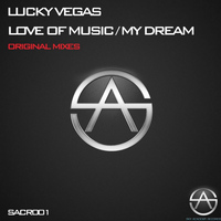 Lucky Vegas - Love Of Music / My Dream