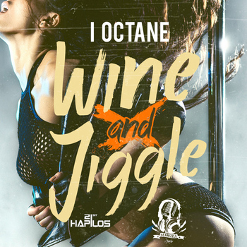 I Octane - Wine and Jiggle - Single
