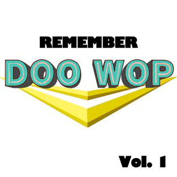 Various Artists - Remember Doo-Wop, Vol. 1