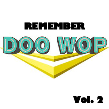Various Artists - Remember Doo-Wop, Vol. 2