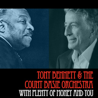Tony Bennett And The Count Basie Orchestra - With Plenty Of Money And You