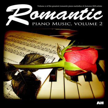 Romantic Piano Music - Romantic Piano Music, Vol. 2
