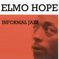 Elmo Hope - Informal Jazz