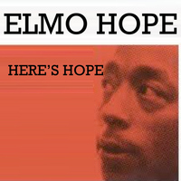 Elmo Hope - Here's Hope