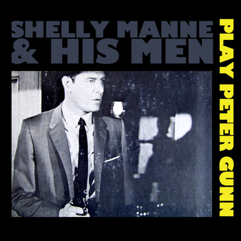 Shelly Manne and His Men - Peter Gunn