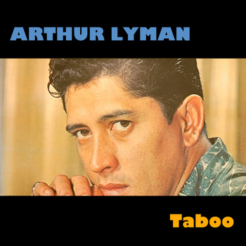 Arthur Lyman - Taboo