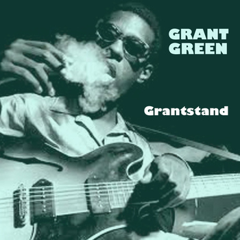 Grant Green - Grantstand