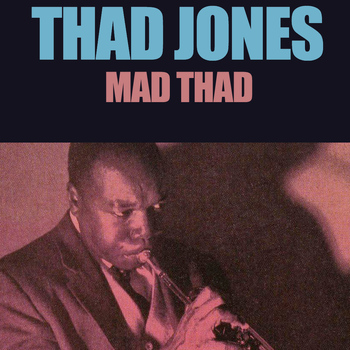 Thad Jones - Mad Thad