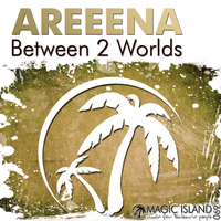 Areeena - Between 2 Worlds