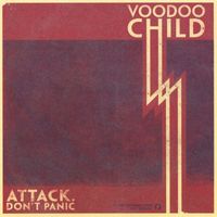 Voodoo Child - Attack. Don't Panic!