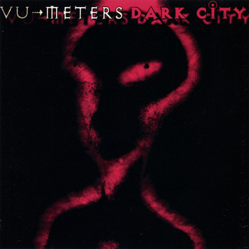 Vu Meters - Dark City