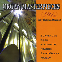 Sally Fletcher - Organ Masterpieces