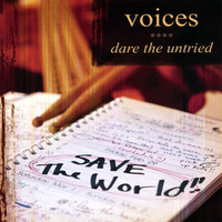 Voices - Dare The Untried