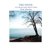 Nick Marino - The Ninth (Live Room Solos-Mom's Piano)
