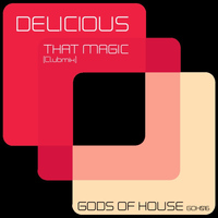 Delicious - That Magic