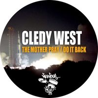 Cledy West - The Mother Pray / Do It Back
